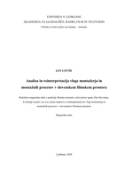 Analiza in reinterpretacija vloge montažerja in montažnih procesov v slovenskem filmskem prostoru - 