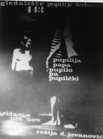 Pupilija, papa Pupilo pa Pupilčki - plakat - Gledališče Pupilije Ferkeverk, 29. 10. 1969, Viteška dvorana Križank.
Fotografija na plakatu je iz uprizoritve Žlahtna pesem Pupilije Ferkeverk.